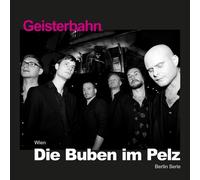 DIE BUBEN IM PELZ - GEISTERBAHN (DIGIPAK) CD NEUF
