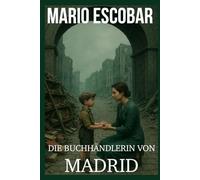 DIE BUCHHÄNDLERIN VON MADRID: Eine junge deutsche Buchhändlerin flieht aus Berlin - aus Liebe und um ihre Träume zu verwirklichen