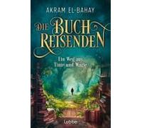 Die Buchreisenden - Ein Weg Aus Tinte Und Magie