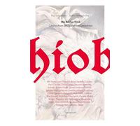 Die Bücher Hiob: Geschichten des leidenden Gerechten