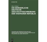 Die Bürgerliche Deutsche Geschichtsschreibung Der Weimarer Republik