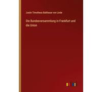 Die Bundesversammlung in Frankfurt und die Union
