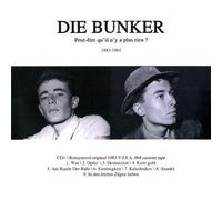 Die Bunker - Peut-Etre Qu'Il N'Y A Plus Rien - Dreams Are Not Free