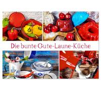 Die bunte Gute Laune Küche (Wandkalender 2026 DIN A2 quer), CALVENDO Monatskalender: Bunte Küchen Stillleben, die gute Laune machen