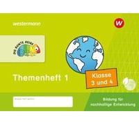 Die Bunte Reihe - Bildung Für Nachhaltige Entwicklung. Themenheft 1 Klasse 3/4