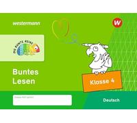 DIE BUNTE REIHE - Deutsch. Buntes Lesen Klasse 4