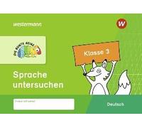 Die Bunte Reihe - Deutsch. Klasse 3. Sprache Untersuchen