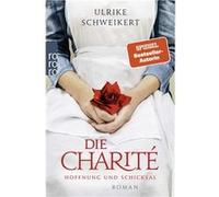 Die Charité: Hoffnung und Schicksal – Rowohlt