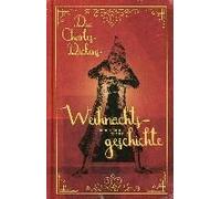 Charles Dickens John Leech Laura Jacobi Edward Aub Die Charles-Dickens-Weihnach