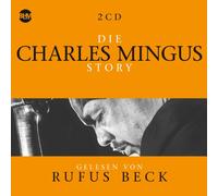 Die Charles Mingus Story.Musik [Import]
