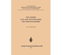 Die Chemie Und Der Stoffwechsel Des Nervengewebes
