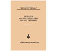 Die Chemie Und Der Stoffwechsel Des Nervengewebes