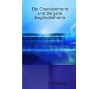 Die Chemielehrerin und die geile Englischlehrerin