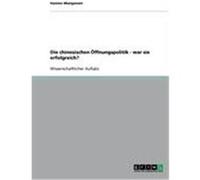 Die chinesischen ™ffnungspolitik - war sie erfolgreich? Mungenast, Hannes (Auteur)