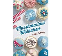 Die Chocolate Box Girls 02 - Marshmallow-Wölkchen: Band 2