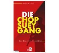 Die Chop-Suey-Gang