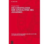 Die Christologie Der Apokalypse Des Johannes