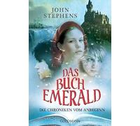 Die Chroniken vom Anbeginn 01 - Das Buch Emerald