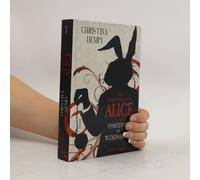 Die Chroniken Von Alice - Finsternis Im Wunderland