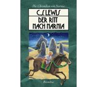 Die Chroniken von Narnia 3. Der Ritt nach Narnia