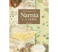 Die Chroniken von Narnia - Illustrierte Gesamtausgabe