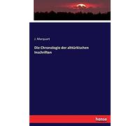 Die Chronologie Der Alttürkischen Inschriften