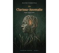 Die Clarissa-Anomalie: Kupfer vergisst nichts