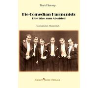 Die Comedian Harmonists: Eine Lüge zum Abschied