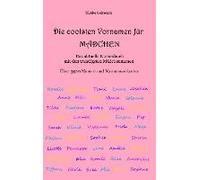 Die Coolsten Vornamen Für Mädchen - Das Aktuelle Namenbuch Mit Den Trendigsten Mädchennamen