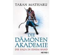 Taran Matharu – Die Dämonenakademie: Die Saga in einem Band – Heyne Verlag