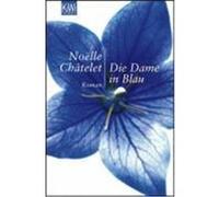 Die Dame in Blau Châtelet, Noëlle (Auteur)