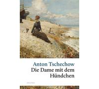 Die Dame mit dem Hündchen und andere Liebesgeschichten - Anton Pavlovitch Tchekhov - Anaconda Verlag - ebook (ePub) - Livre
