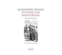 Die Dame von Monsoreau Band 2: Mit Illustrationen von Maurice Leloir