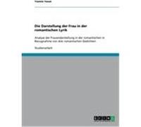 Die Darstellung der Frau in der romantischen Lyrik Tosun, Yasmin (Auteur)