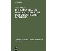 Die Darstellung Der Landschaft In Der Griechischen Dichtung