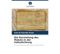 Die Darstellung des Matuto in der Volksdichtung: Ein Ausschnitt aus der Dichtung von Jessier Quirino