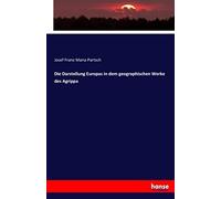 Die Darstellung Europas In Dem Geographischen Werke Des Agrippa