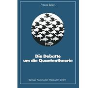 Die Debatte Um Die Quantentheorie