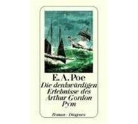 Die denkwürdigen Erlebnisse des Arthur Gordon Pym Poe, Edgar Allan (Auteur)