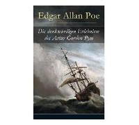 Die Denkwürdigen Erlebnisse Des Artur Gordon Pym: Ein Mystisches Abenteuer