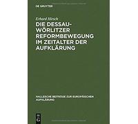 Die Dessau-Wörlitzer Reformbewegung Im Zeitalter Der Aufklärung