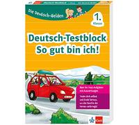 Die Deutsch-Helden: Deutsch-Testblock So gut bin ich! 1. Klasse: Mit Punktesystem wie in der Schule für Tests, Klassenarbeiten, Lernzielkontrollen und Schulaufgaben