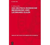 Die Deutsch-Russische Begegnung Und Leonhard Euler