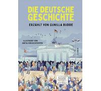 Die deutsche Geschichte: | Der neue All-Ager zur Deutschen Geschichte