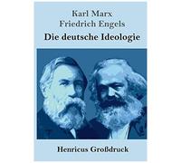 Die Deutsche Ideologie (Großdruck)
