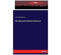 Die Deutsche Kolonie Kamerun