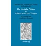 Die deutsche Nation im frühneuzeitlichen Europa
