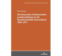 Die deutschen Friedensnobelpreiskandidaten in der Bundesrepublik Deutschland 1962-1971