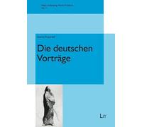 Die deutschen Vorträge: Philosophische Anthropologie, Ethik und Menschenrechte