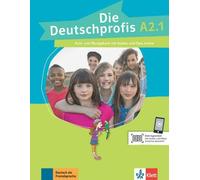 Die Deutschprofis A2.1. manuel de cours et d'exercices + audios et clips en ligne